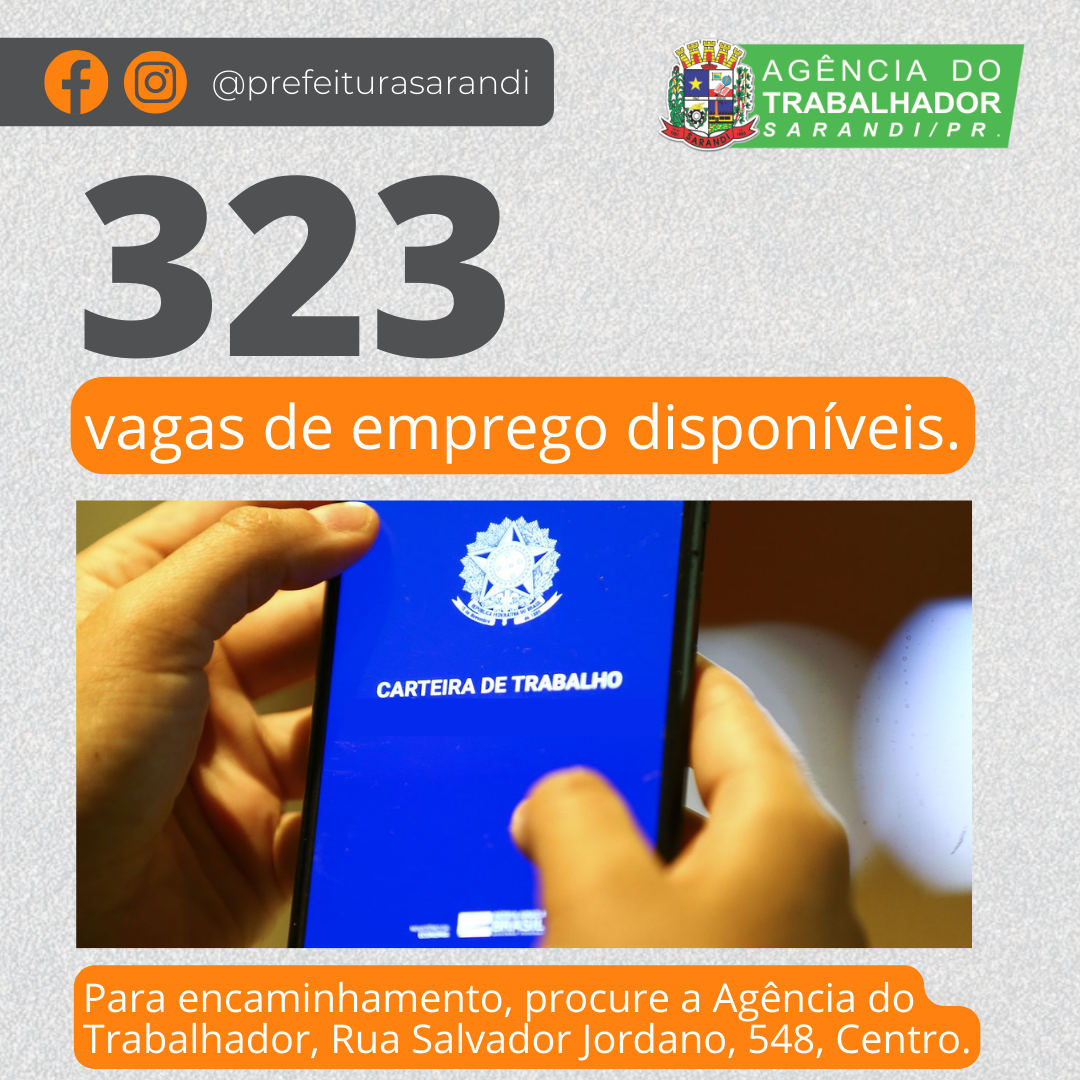 A Agência do Trabalhador de Sarandi tem 323 vagas disponíveis para esta semana